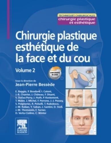 Chirurgie plastique esthétique de la face<br/>et du cou - Volume 2 
