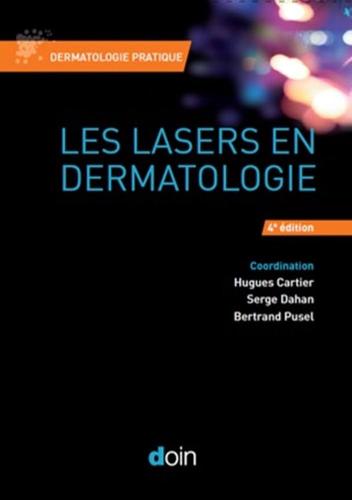 Les lasers en dermatologie <br/> Quatrième édition 