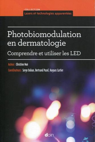 Photobiomodulation en dermatologie, comprendre <br/>et utiliser les LED 