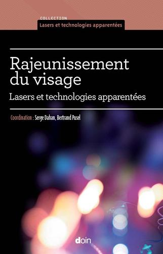 Rajeunissement du visage<br/>Lasers et technologies apparentées 